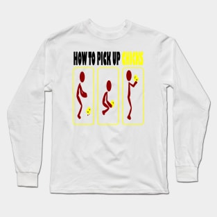 How to pick up Chicks Long Sleeve T-Shirt